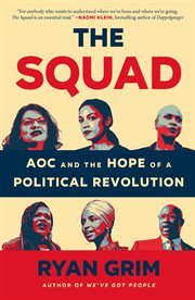 The Squad : AOC and the Hope of a Political Revolution cover image cdn