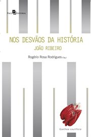 Nos desvãos da História : João Ribeiro: crítica, cultura e política na Primeira República cover image cdn