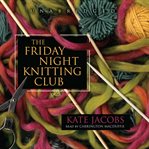 The Friday Night Knitting Club cover image cdn