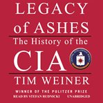 Legacy of Ashes : The History of the CIA cover image cdn
