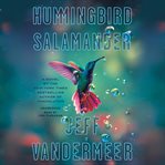 Hummingbird Salamander cover image cdn