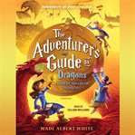 The Adventurer's Guide to Dragons (and Why They Keep Biting Me) cover image cdn
