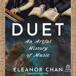 Duet : An Artful History of Music cover image cdn