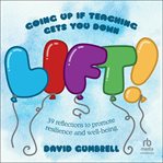 Lift! : Going up if Teaching Gets You Down cover image cdn