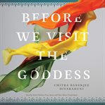 Before We Visit the Goddess cover image cdn