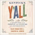Kentucky, Y'all : A Celebration Of The People And Culture Of The Bluegrass State cover image cdn