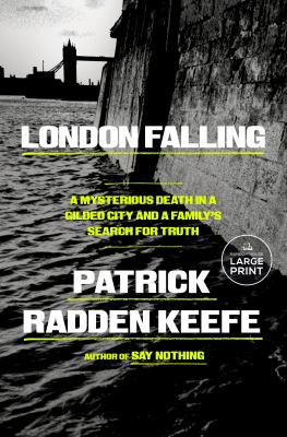 London Falling: A Mysterious Death in a Gilded City and a Family's Search for Truth cover image cdn
