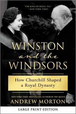 Winston and the Windsors: How Churchill Shaped a Royal Dynasty (Original) cover image cdn