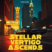 Stellar Vertigo Ascends cover image cdn