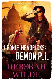 Leonie Hendricks: Demon P.I.: An Urban Fantasy Detective Novel cover image cdn