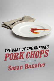 The Case of the Missing Pork Chops cover image cdn