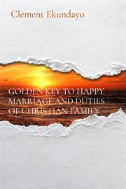 Golden Key to Happy Marriage and Duties of Christian Family cover image cdn
