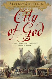 City of God : A Novel of Passion and Wonder in Old New York cover image cdn