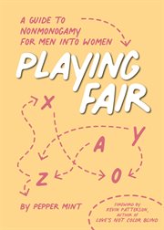 Playing Fair : A Guide To Nonmonogamy For Men Into Women cover image cdn