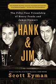 Hank and Jim : The Fifty-Year Friendship of Henry Fonda and James Stewart cover image cdn