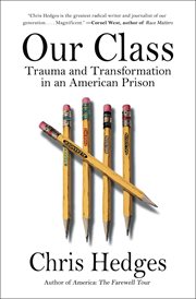 Our Class : Trauma and Transformation in an American Prison cover image cdn