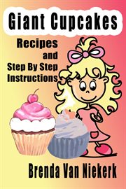 Giant Cupcakes - Recipes and Step by Step Instructions cover image cdn