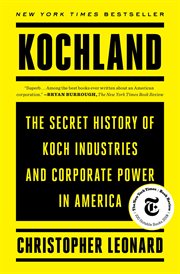 Kochland : The Secret History of Koch Industries and Corporate Power in America cover image cdn