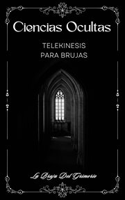 Ciencias Ocultas: Telekinesis para Brujas cover image cdn