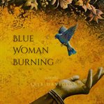 Blue Woman Burning cover image cdn