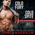 Cold Justice Duo Cold Fury and Cold Spite : Romantic Suspense Books cover image cdn