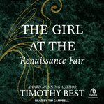 The Girl at the Renaissance Fair : A Magical Love Story cover image cdn