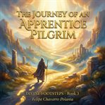 The Journey of an Apprentice Pilgrim cover image cdn
