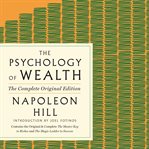 The Psychology of Wealth : The Practical Guide to Prosperity and Success cover image cdn