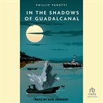 In the Shadows of Guadalcanal cover image cdn