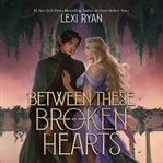Between These Broken Hearts cover image cdn
