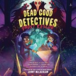 Dead Good Detectives: Ghost Rescue cover image cdn