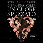 C'era una volta un cuore spezzato cover image cdn