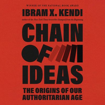 Chain of Ideas The Origins of Our Authoritarian Age  cover image cdn