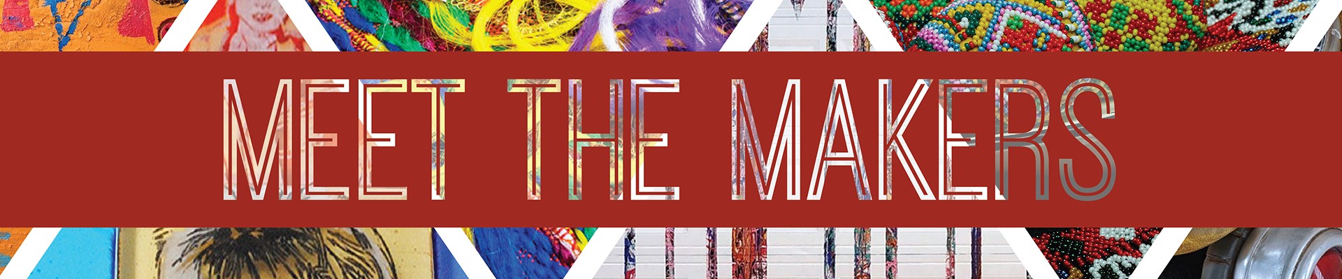 Meet the Makers