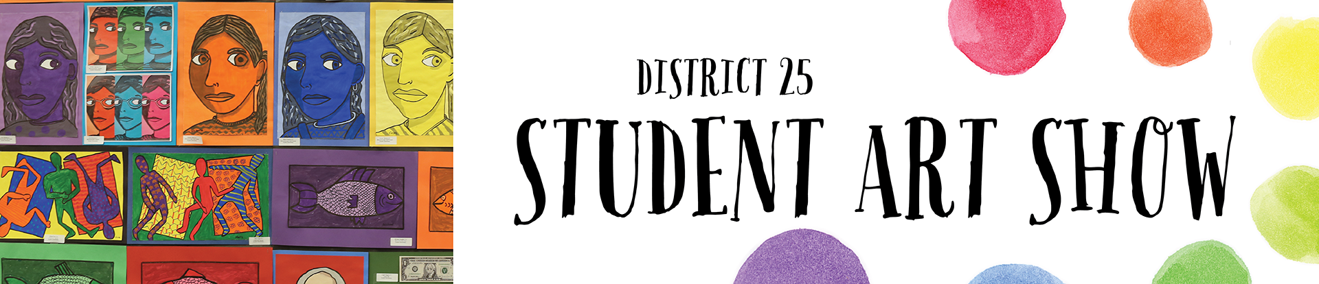 District 25 Student Art Show