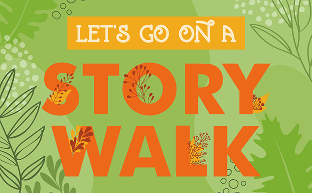 Let's Go on a Storywalk