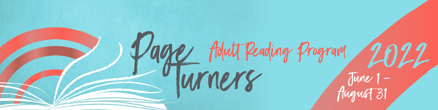 Page Turners Adult Reading Program 2022 June1-August 31
