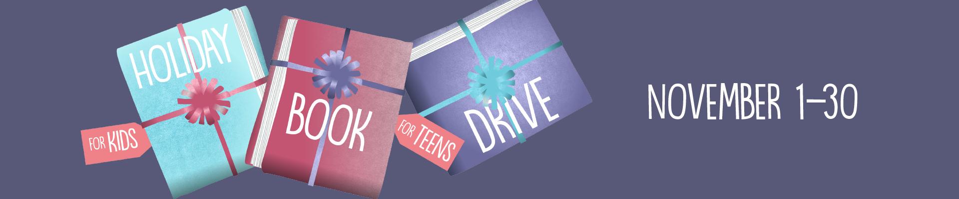 Graphic that says: Holiday Book Drive November 1-30