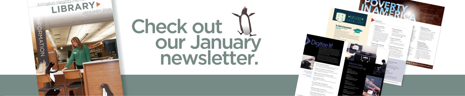 Graphic with cover of January newsletter and a photo of a penguin. It says: Check out our January newsletter.