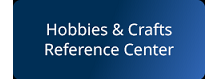 Hobbies & Crafts Reference Center