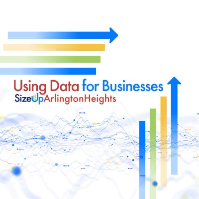 Using Date for Business: SizeUp Arlington Heights